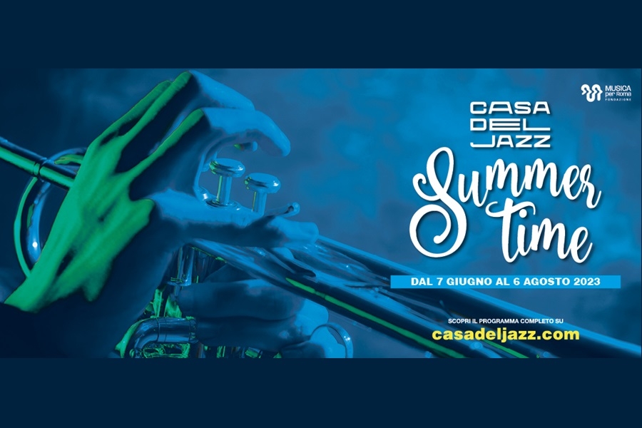 Summertime 2023 - Casa del Jazz
